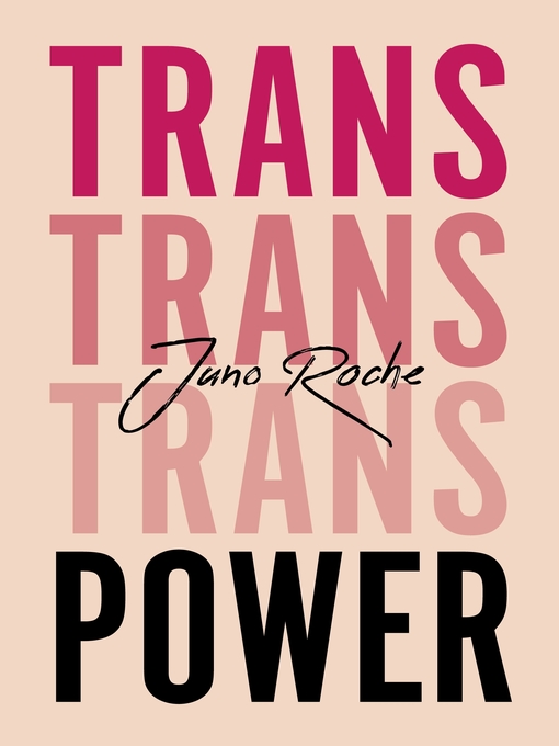 Title details for Trans Power by Juno Roche - Available